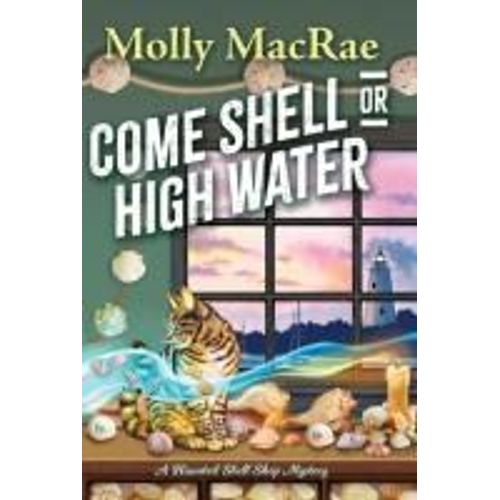 Come Shell Or High Water