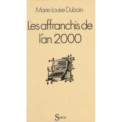 Les Affranchis De L'an 2000