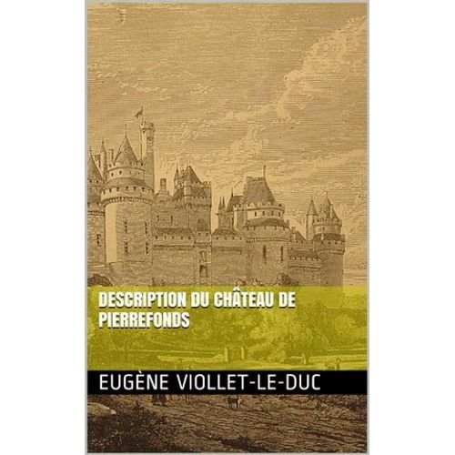 Description Du Château De Pierrefonds