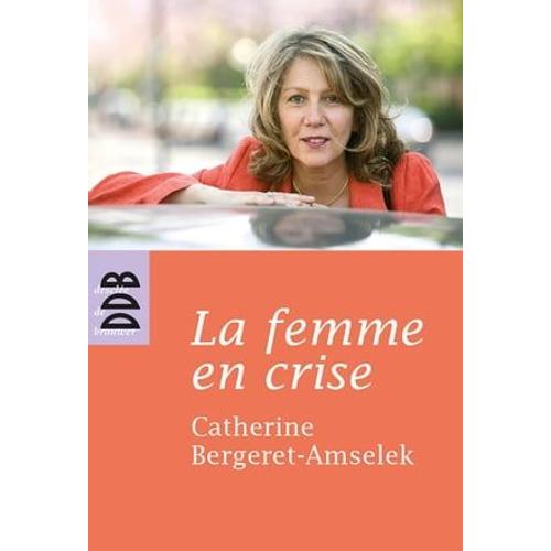 La Femme En Crise