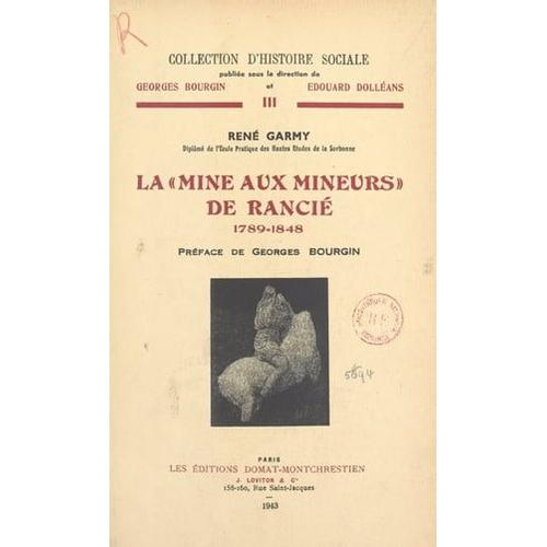 La « Mine Aux Mineurs » De Rancié, 1789-1848