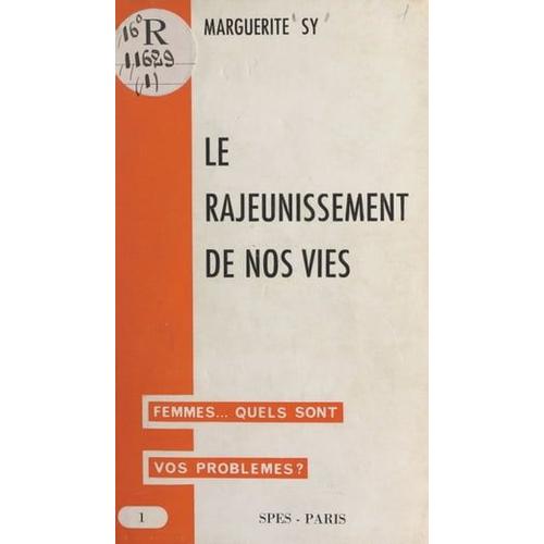 Le Rajeunissement De Nos Vies