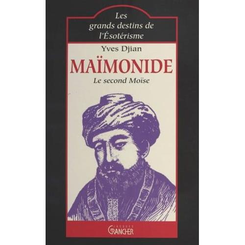 Maïmonide : Le Second Moïse