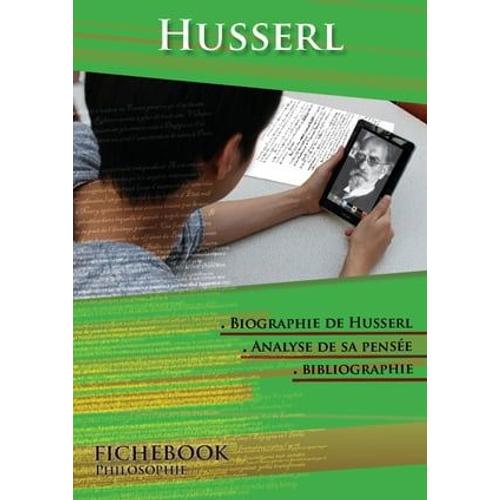 Comprendre Husserl : Étude De Sa Pensée