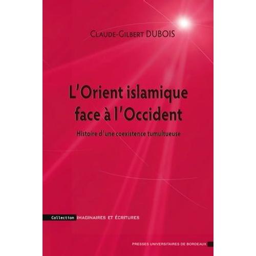 L'orient Islamique Face À L'occident