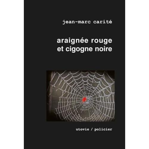 Araignée Rouge Et Cigogne Noire