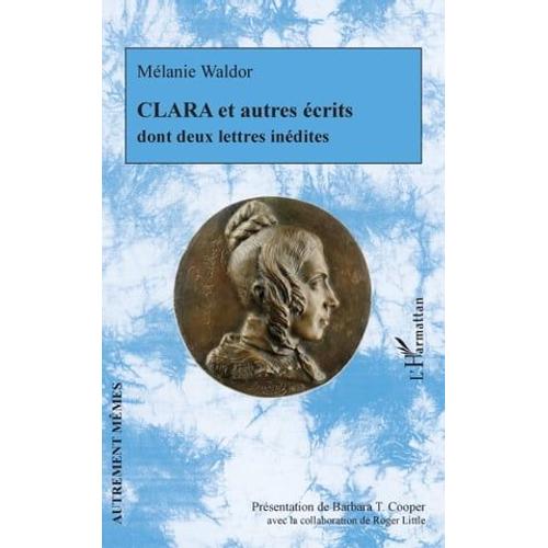 Clara Et Autres Écrits