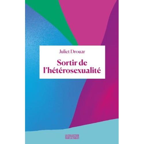 Sortir De L'hétérosexualité