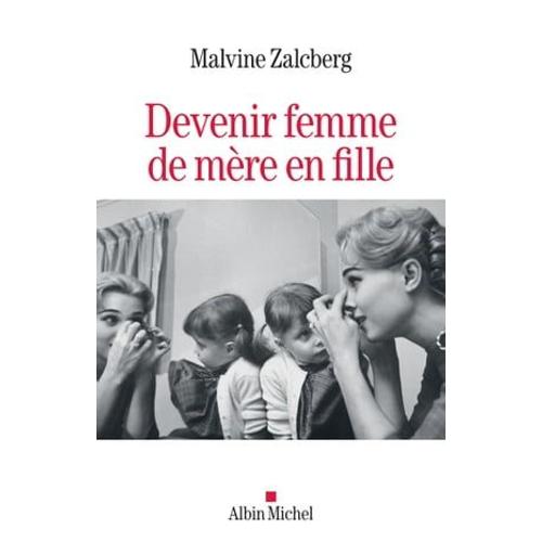 Devenir Femme De Mère En Fille