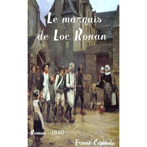 Le Marquis De Loc Ronan