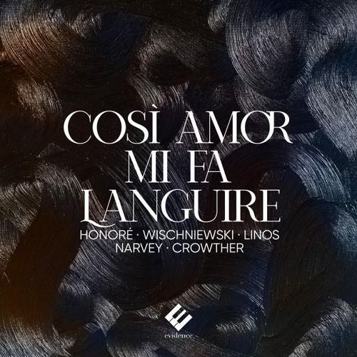 Così Amor Mi Fa Languire - Cd Album