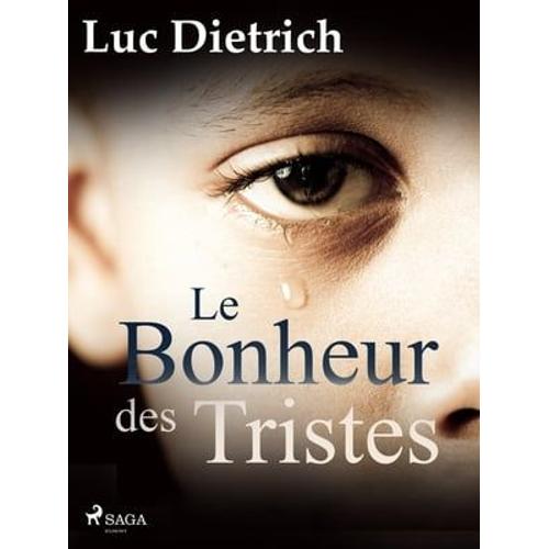 Le Bonheur Des Tristes