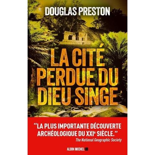 La Cité Perdue Du Dieu Singe - Une Histoire Vraie