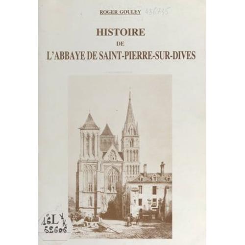 Histoire De L'abbaye De Saint-Pierre-Sur-Dives