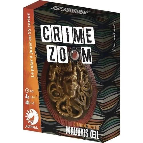 Crime Zoom - Mauvais Oeil