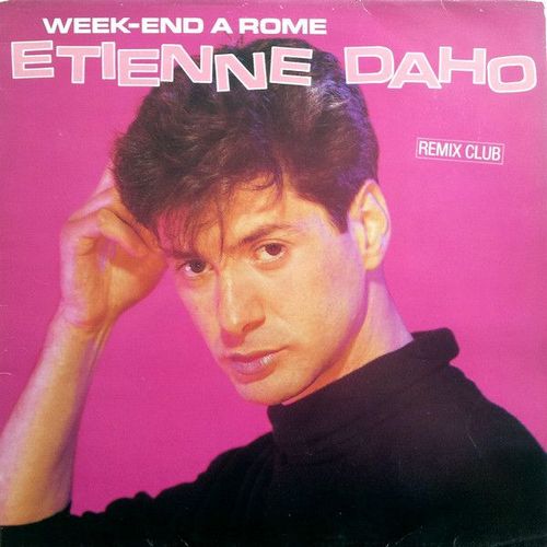 Week-End À Rome (Remix Club) - Maxi 45 Tours ( Etienne Daho )