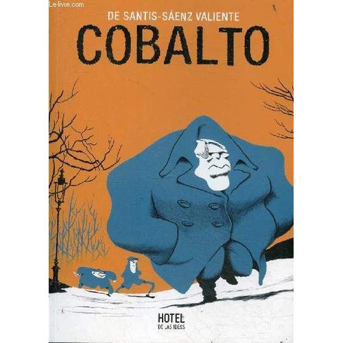 Cobalto - Dédicace De L Auteur Pablo De Santis.