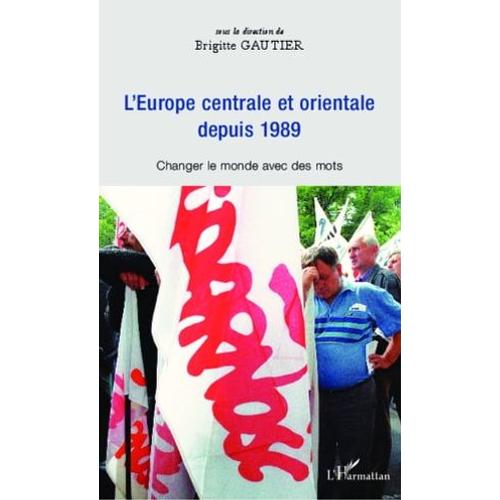 Europe Centrale Et Orientale Depuis 1989