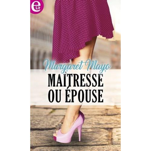 Maîtresse Ou Épouse