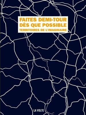 Faites Demi-Tour Dès Que Possible