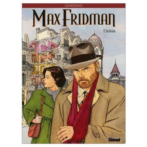 Max Fridman - Tome 05