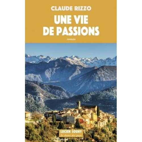 Une Vie De Passions