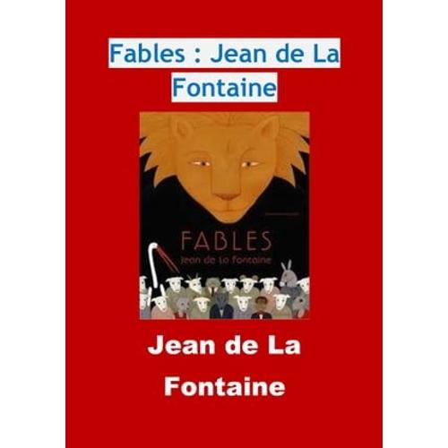 Fables : Jean De La Fontaine