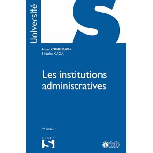 Les Institutions Administratives. 9e Éd.