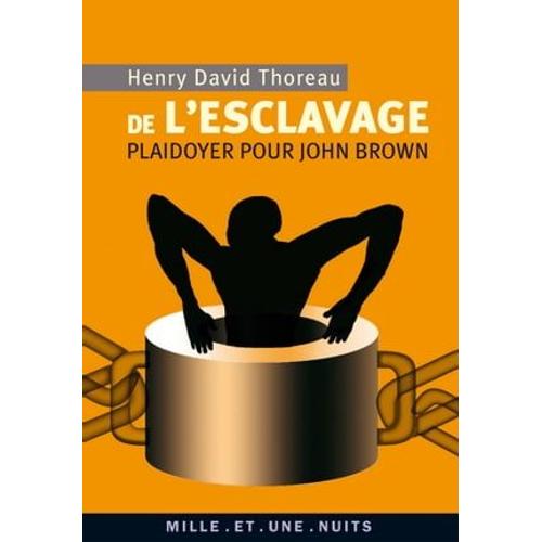 De L'esclavage. Plaidoyer Pour John Brown