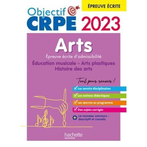 Objectif Crpe 2023 - Arts - Epreuve Écrite D'admissibilité