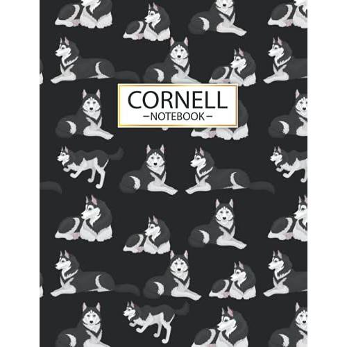 Siberian Husky Cornell Notebook: Siberian Husky Animals Siberian Husky Notebook Journals For Men, Women, Girls, And Kids - 100 Pages (8.5" X 11")