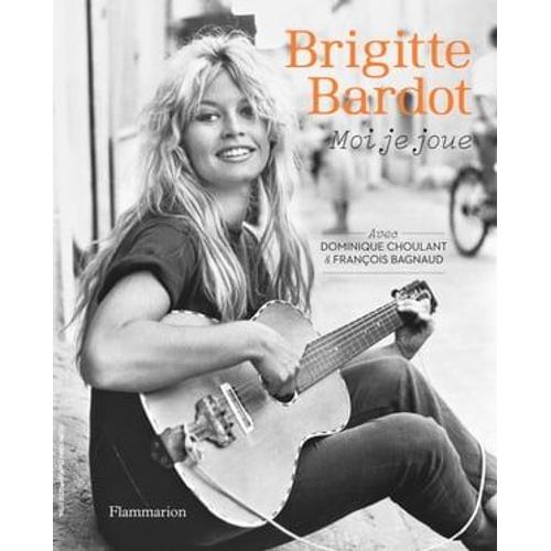 Brigitte Bardot, Moi Je Joue