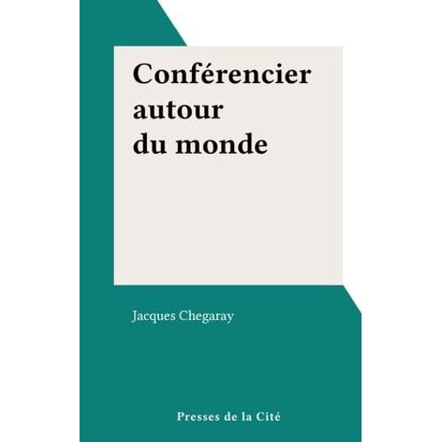 Conférencier Autour Du Monde