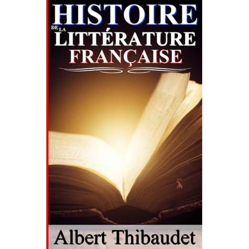 Histoire De La Littérature Française De 1789 À Nos Jours