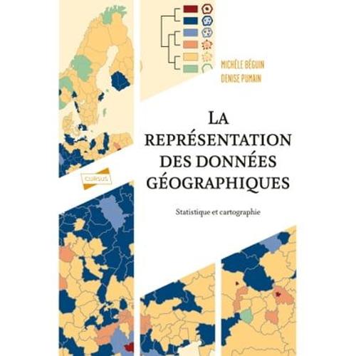 La Représentation Des Données Géographiques - 4e Éd.