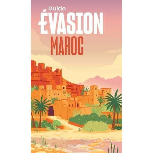 Maroc Guide Evasion