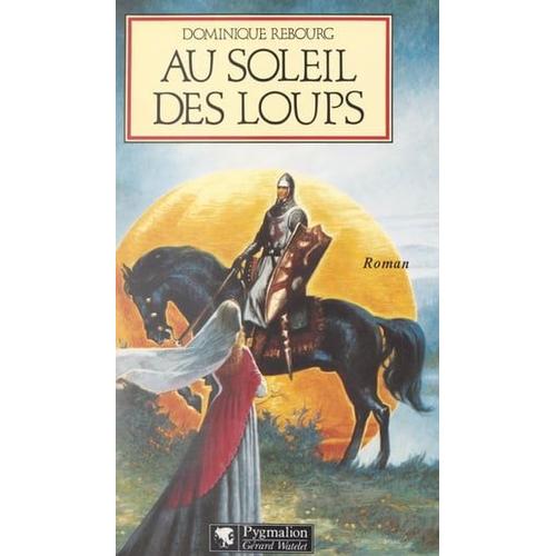 Au Soleil Des Loups