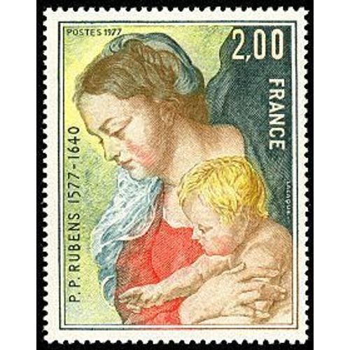 France 1977, Très Beau Timbre Neuf** Luxe Yvert 1958, Vierge À L'enfant, 400ème Anniversaire De La Naissance De Pierre Paul Rubens. -