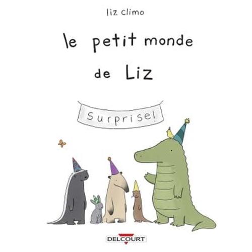 Le Petit Monde De Liz T01