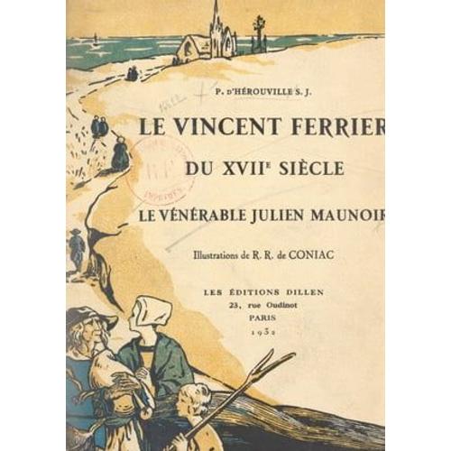 Le Vincent Ferrier Du Xviie Siècle : Le Vénérable Julien Maunoir