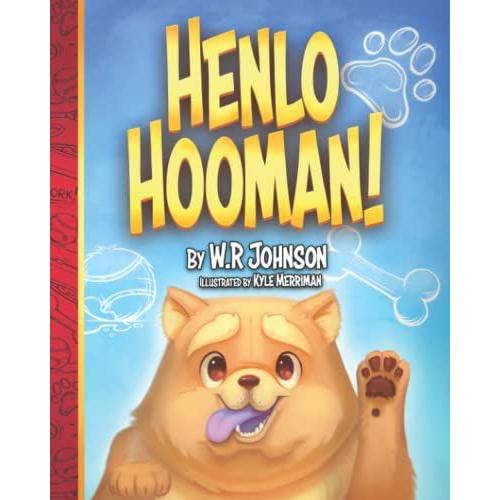 Henlo Hooman!