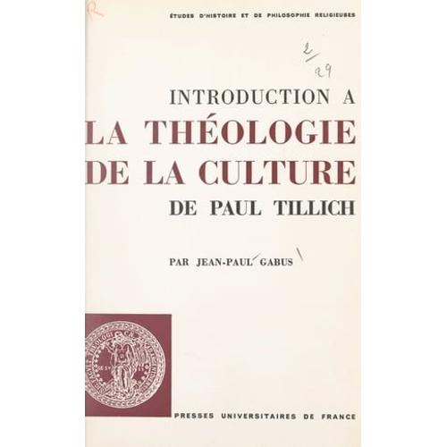 Introduction À "La Théologie De La Culture", De Paul Tillich