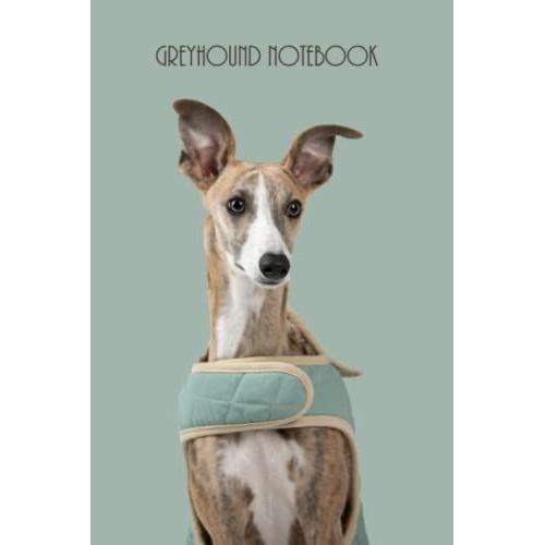 Greyhound Notebook: Greyhound Lovers Notebook / Journal/ Diary Gift/ 110 Blank Pages, Lined Notebook Journal 6×9 Inches Matte Finish Cover