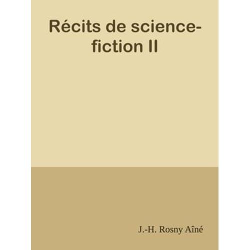 Récits De Science-Fiction Ii