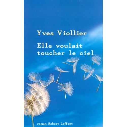 Elle Voulait Toucher Le Ciel