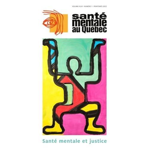 Santé Mentale Au Québec. Vol. 47 No. 1, Printemps 2022