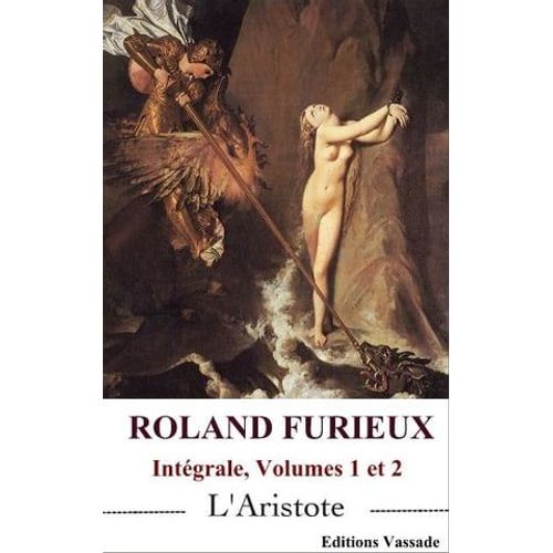 Roland Furieux (Intégrale Volumes 1 Et 2)