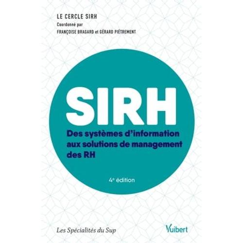 Sirh : Des Systèmes D'information Aux Solutions De Management Des Rh