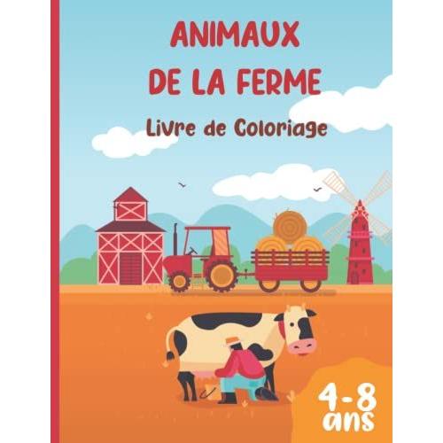 Animaux De La Ferme: Livre De Coloriage Enfant | Cadeau Idéal Pour Les 4 À 8 Ans