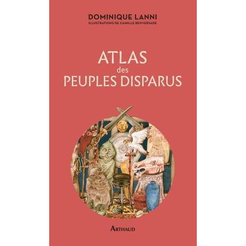 Atlas Des Peuples Disparus
